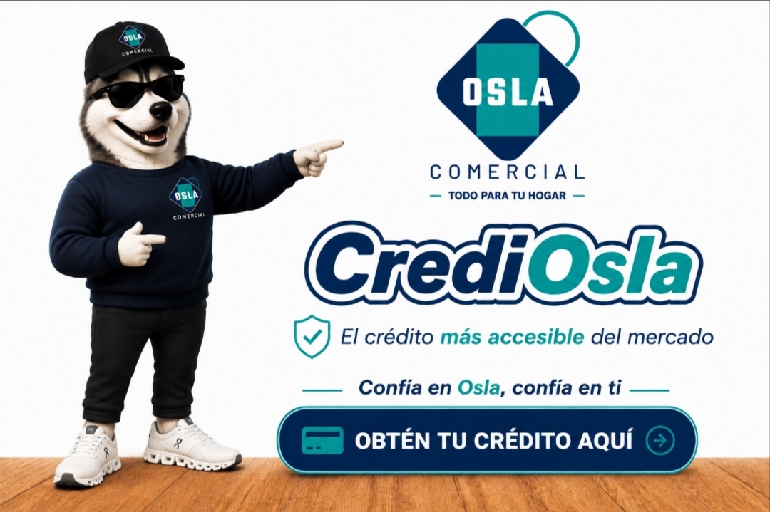 CrediOSLA de OSLA Comercial: llévalo hoy y paga poco a poco