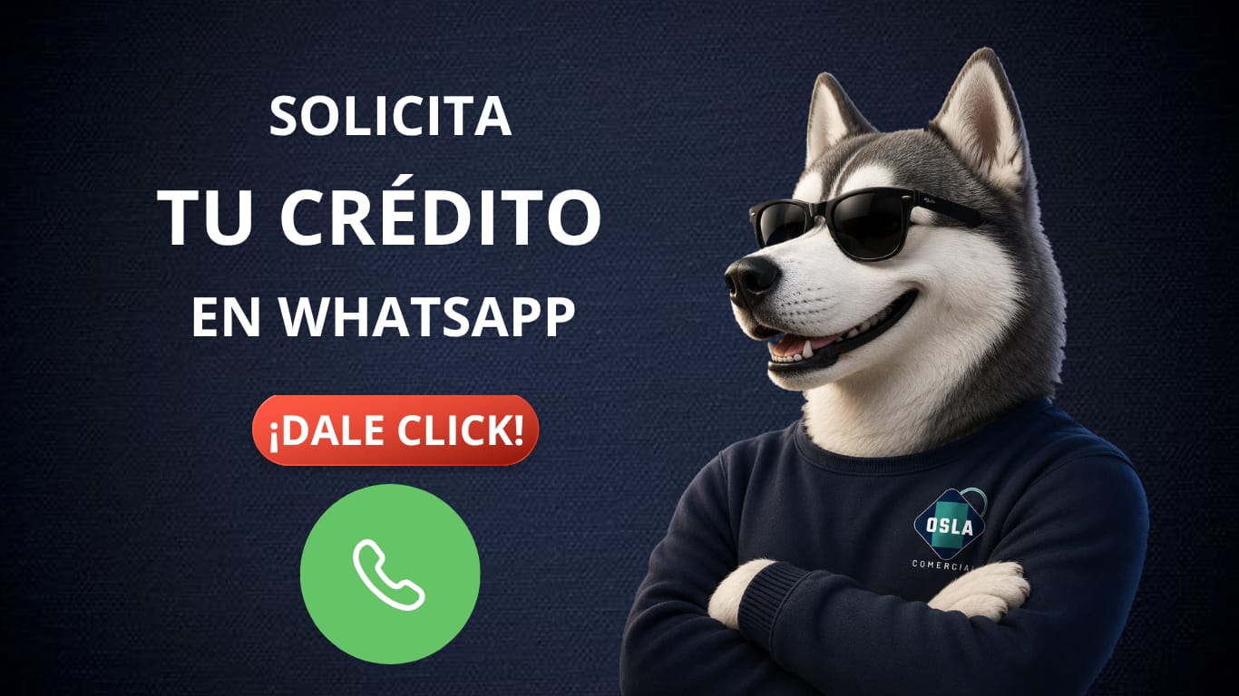 Solicita tu crédito CrediOSLA de OSLA Comercial por WhatsApp